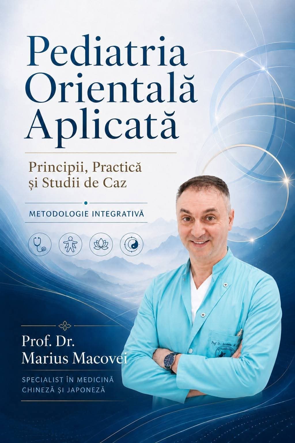Coperta cărții Pediatria Orientală Aplicată, de Prof. Dr. Marius Macovei